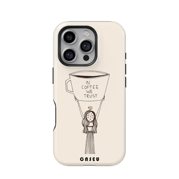 Phone case with a design of a woman holding a coffee cup and text 'IN COFFEE WE TRUST' on a beige background.